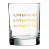 Love my Family Rocks Glass