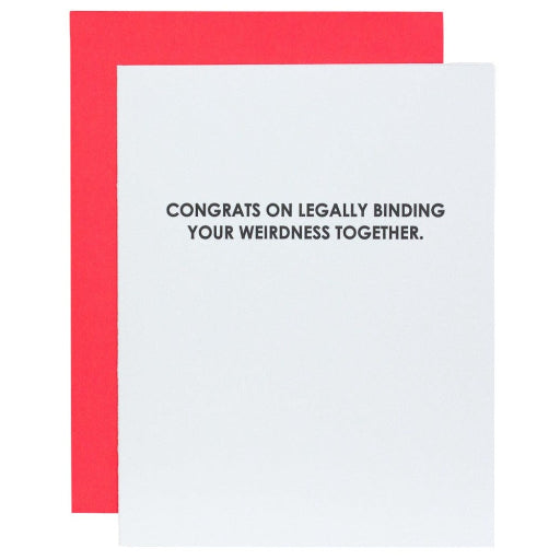 Legally Binding Your Weirdness Together Letterpress Card