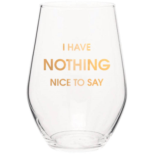 Nothing Nice to Say Wine Glass